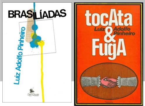Brasilíadas e Tocata&Fuga, duas das capas que desenhei para Luiz Adolfo Pinheiro